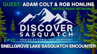 Snellgrove Lake Sasquatch Encounter | Discover Sasquatch #12