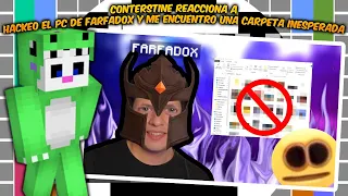 CONTERSTINE reacciona a Hackeo el PC de FARFADOX y me encuentro una carpeta inesperada 😂😱