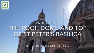 The roof, dome and top of St Peters Basilica, The Vatican City | Virtual travel by allthegoodies.com