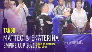 Tango = Matteo Del Gaone & Ekaterina Utkina = Empire Cup 2021 Adult Ballroom