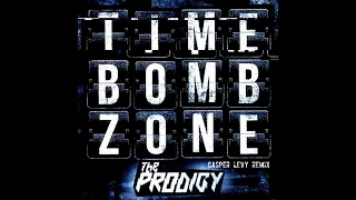 The Prodigy - Timebomb Zone (Casper Levy Remix)