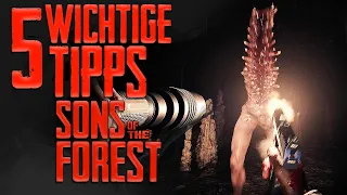 5 ESSENZIELLE TIPPS zu Sons of The Forest | Sons of the Forest Guide Deutsch