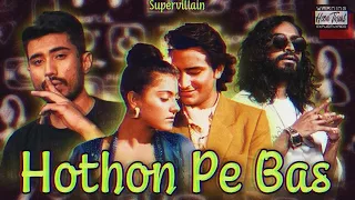 Hothon Pe Bas Tera Ft. Seedhe Maut X Emiway