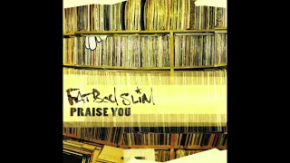 Fatboy Slim - Praise You (Original Version) - 1999