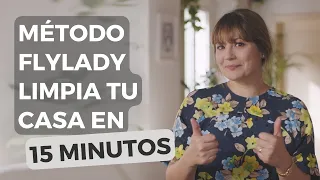 El Método FlyLady - Mantén Tu Casa Limpia Con 15 Minutos Al Día