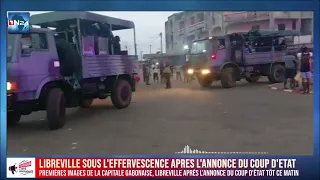 GABON : LIBREVILLE sous L'EFFERVESCENCE après l'annonce DU COUP D'ÉTAT