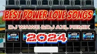 BEST POWER LOVESONGS|DJ WAWE&DJ AXL REMIX 2024