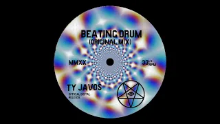 Ty Javos - "Beating Drum" (Original Mix)