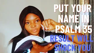 Put Your Name In Psalm 35 And See What Happens To Unjust Enemies+