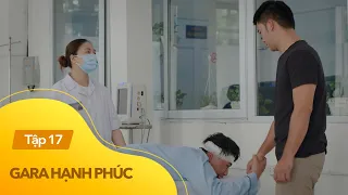 Gara hạnh phúc tập 17 | Duy Hưng nhõng nhẽo với Bảo Anh và cái kết