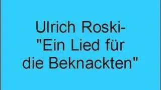 Ulrich Roski- Ein Lied für die Beknackten