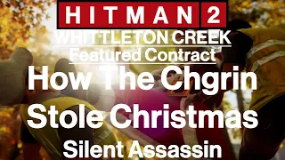 Hitman 2: Whittleton Creek - Featured Contract - How The Chgrin Stole Christmas - Silent Assassin