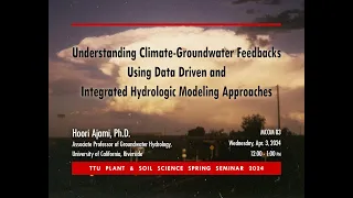 Understanding Climate-Groundwater Feedbacks | Dr. Hoori Ajami
