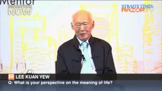 Lee Kuan Yew's Perspective of Meaning of Life