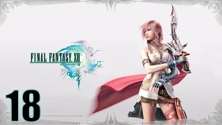 Прохождение Final Fantasy XIII на русском [HD|PC|60fps] (без комментариев) #18