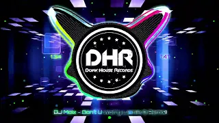 DJ Moix - Don't U worry (Jamie B Remix) - DHR