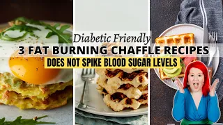 3 Low Carb Chaffles That BURN FAT & Make the BEST Breakfast for Your Prediabetes Meal Plan