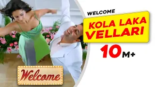 Kola Laka Vellari | Welcome Movie | Akshay Kumar | Katrina Kaif | Anil Kapoor | Himesh Reshammiya