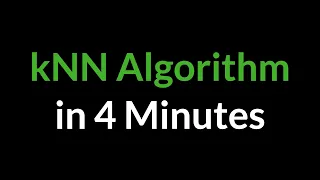 How kNN Algorithm Works for Classification Problems | Intuitively and Clearly Explained in 3 minutes