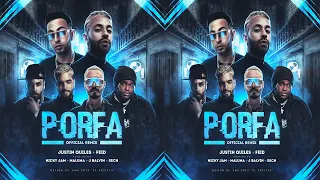 Feid Ft. Justin Quiles, J. Balvin, Nicky Jam, Maluma, Sech - Porfa (Official Remix)