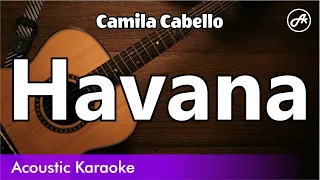 Camila Cabello - Havana (no rap, karaoke acoustic)