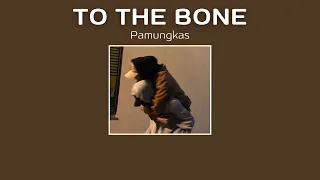 | THAISUB แปลไทย | To The Bone - Pamungkas