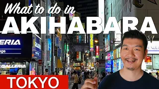 17 Things to do in Akihabara, TOKYO - First Time Guide to Akihabara