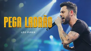 Léo Pires - Pega Ladrão (Vídeo Oficial)