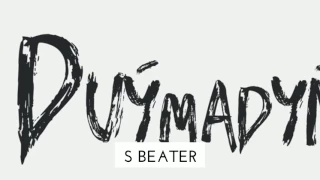 s beater - duymadyn