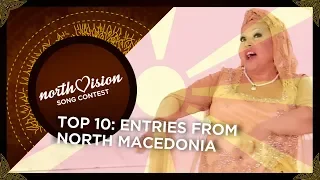 TOP 10: Entries from North Macedonia 🇲🇰 | North Vision Song Contest