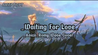 [Lyrics + Vietsub] Waiting For Love - Avicii || Romy Wave ( Cover )