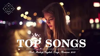 BEST MASHUP OF POPULAR SONGS   BEST ENGLISH SONGS 2019   BEST POP SONGS WORLD