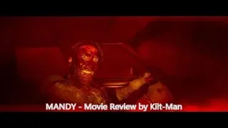 MANDY - Movie Review from Kilt-Man!