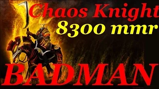 BADMAN    CHAOS KNIGHT      8300 MMR