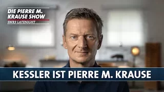 Kessler ist Pierre M. Krause | PMKS exklusiv | PMKS