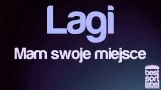 Lagi - Mam swoje miejsce (Może LP 2013)