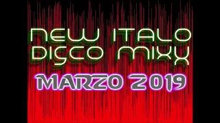 New Italo Disco MixX - Marzo 2019