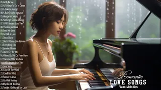 The Best Relaxing Piano Love Songs Instrumental Of All Time - Top Romantic Piano Love Songs Ever