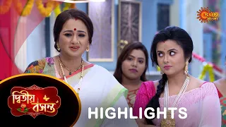 Dwitiyo Basanta  - Highlights |09 Apr 2024| Full Ep FREE on SUN NXT | Sun Bangla Serial