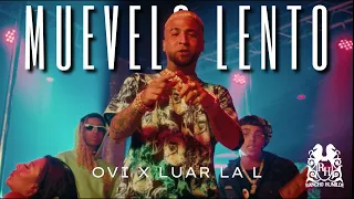 Ovi x Luar La L - Muevelo Lento [Official Video]