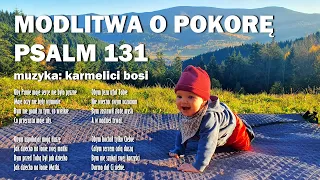 Modlitwa o pokorę - Psalm 131