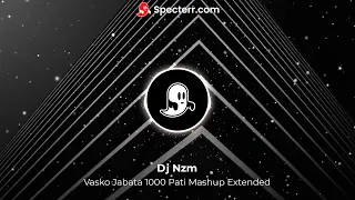 Vasko Jabata 1000 Pati Mashup Extended