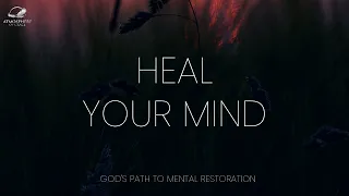 Let God Heal Your Mind