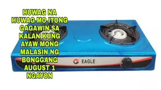 HUWAG NA HUWAG MO ITONG GAGAWIN SA KALAN KUNG AYAW MONG MALASIN AUGUST 1 NGAYON -APPLE PAGUIO1