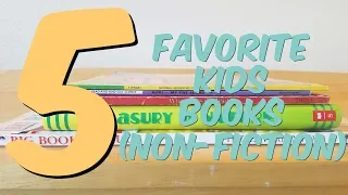 5 Favorite Non-Fiction Children's Books