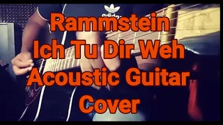 Rammstein - Ich Tu Dir Weh Acoustic Guitar Cover