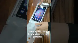 Samsung S23 Ultra hybrid glass screen protector with lazy installation