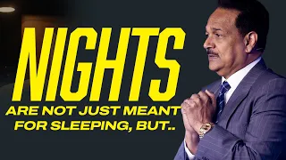 Nights are not just meant for Sleeping, But.. | Dr. Samuel Patta