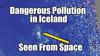 Dangerous Gasses in Iceland Visible From Space as Eruption Continues