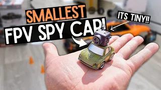 The World's Smallest RC FPV SPY CAR! 1/100th Scale!